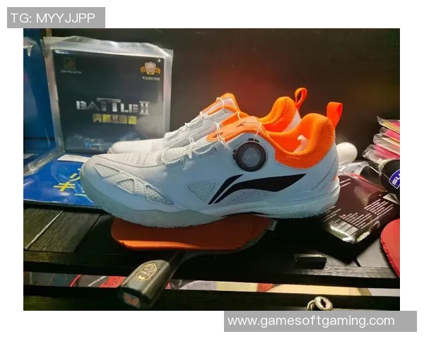 乒乓球装备选购指南：如何选择适合的球鞋与品牌推荐
